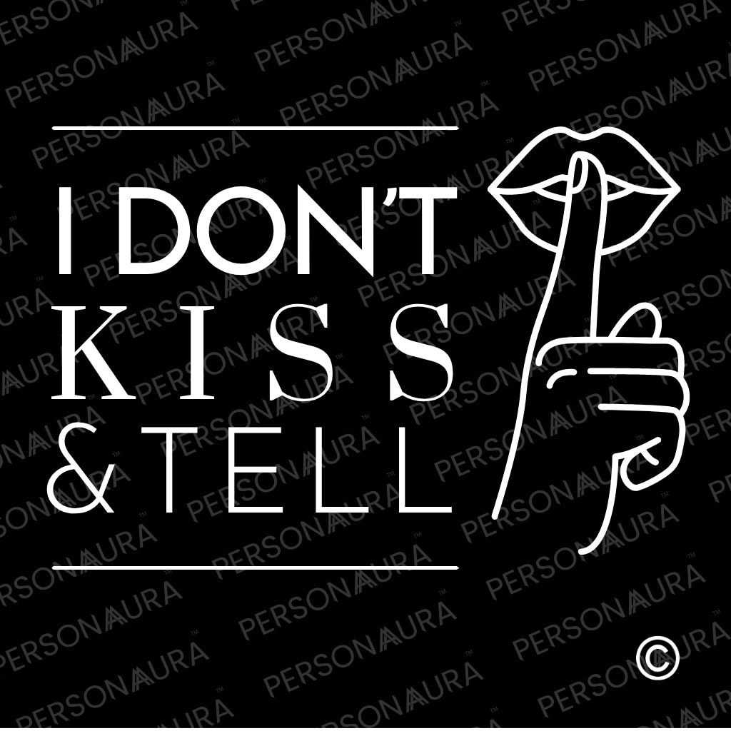 I Don’t Kiss and Tell