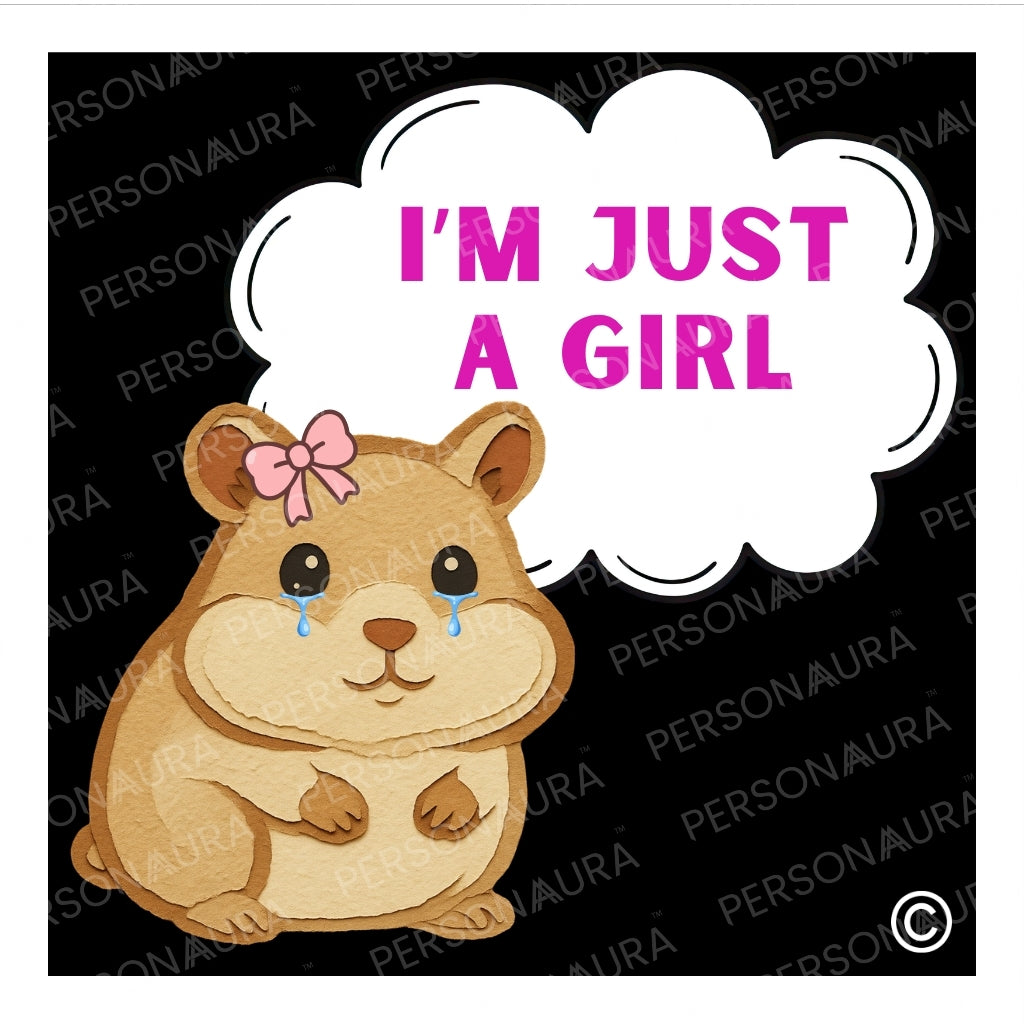I'm Just A Girl