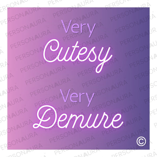 Very Cutesy Very Demure